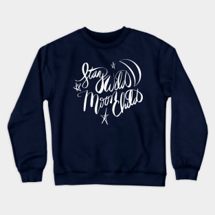 Stay Wild Moon Child Be Crazy Crewneck Sweatshirt